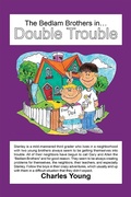 Cover: The Bedlam Brothers In...Double Trouble - Xlibris Us