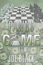 Cover: Pawns of the Game - Xlibris Us