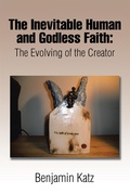 Cover: The Inevitable Human and Godless Faith - Xlibris Us
