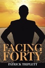 Cover: Facing Forty - Xlibris Us
