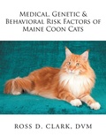 Cover: Medical, Genetic & Behavioral Risk Factors of Maine Coon Cats - Xlibris Us