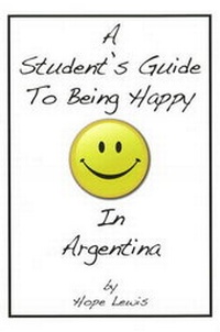 Abbildung von: Student's Guide to Being Happy in Argentina - The Elevator Group