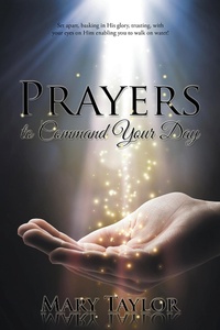 Enlarge image Cover: Prayers to Command Your Day - Xlibris Us