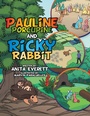 Cover: Pauline Porcupine and Ricky Rabbit - Xlibris Us