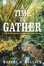 Cover: A Time to Gather - Xlibris Us
