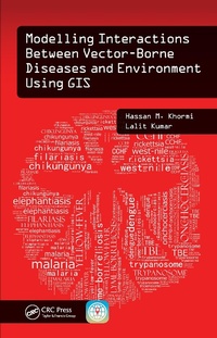 Enlarge image Cover: Modelling Interactions Between Vector-Borne Diseases and Environment Using GIS - CRC Press