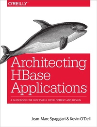 Bild vergrößern Bild: Architecting HBase Applications - O'Reilly