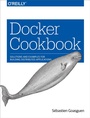 Cover: Docker Cookbook - O'Reilly