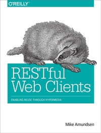 Enlarge image Cover: RESTful Web Clients - O'Reilly