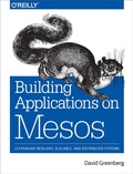 Cover: Building Applications on Mesos - O'Reilly