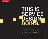 Enlarge image Cover: This Is Service Design Doing - O'Reilly