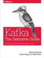 Cover: Kafka: The Definitive Guide - O'Reilly