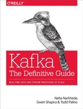 Cover: Kafka: The Definitive Guide - O'Reilly
