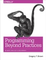 Cover: Programming Beyond Practices - O'Reilly