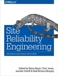 Enlarge image Cover: Site Reliability Engineering - O'Reilly