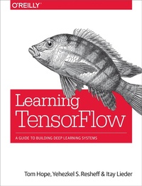 Enlarge image Cover: Learning TensorFlow - O'Reilly
