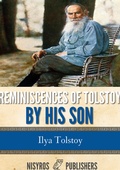 Cover: Reminiscences of Tolstoy by His Son - Charles River Editors