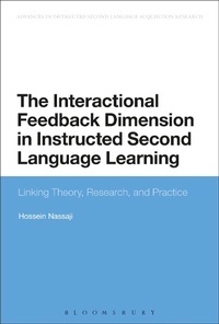 Enlarge image Cover: The Interactional Feedback Dimension in Instructed Second Language Learning - Bloomsbury Academic