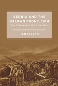 Cover: Serbia and the Balkan Front, 1914 - Bloomsbury Academic
