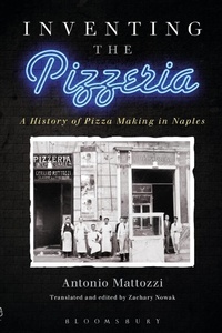 Enlarge image Cover: Inventing the Pizzeria - Bloomsbury Academic