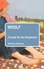 Cover: Woolf: A Guide for the Perplexed - Bloomsbury Academic