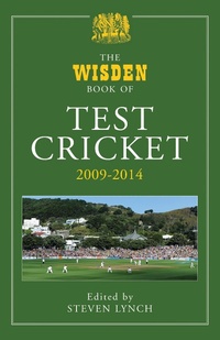 Abbildung von: The Wisden Book of Test Cricket 2009-2014 - Wisden