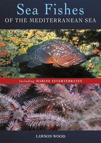 Abbildung von: Sea Fishes Of The Mediterranean Including Marine Invertebrates - Bloomsbury Natural History