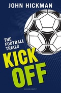 Cover: The Football Trials: Kick Off - Bloomsbury Education