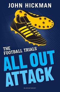 Enlarge image Cover: The Football Trials: All Out Attack - Bloomsbury Education