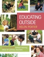 Cover: Educating Outside - Bloomsbury Education