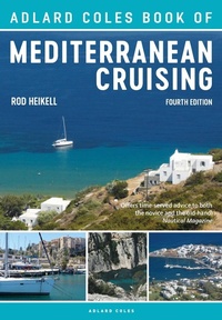 Abbildung von: The Adlard Coles Book of Mediterranean Cruising - Adlard Coles Nautical