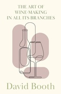 Cover: The Art of Wine-Making in All its Branches - Read Books Ltd.