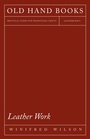 Cover: Leather Work - Read Books Ltd.
