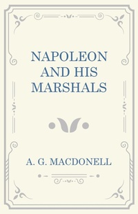 Enlarge image Cover: Napoleon and his Marshals - Read Books Ltd.