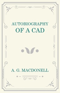 Enlarge image Cover: Autobiography of a Cad - Read Books Ltd.