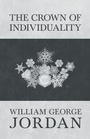 Cover: The Crown of Individuality - Read Books Ltd.