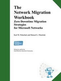 Enlarge image Cover: The Network Migration Workbook - Great Little Book Publishing Co., Inc.