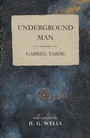 Cover: Underground Man - Read Books Ltd.