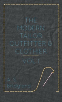 Abbildung von: The Modern Tailor Outfitter and Clothier - Vol. I. - Read Books Ltd.