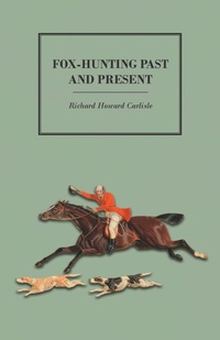 Abbildung von: Fox-Hunting Past and Present - Read Books Ltd.