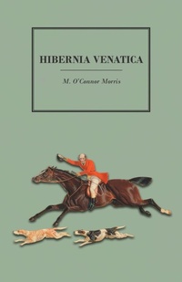 Abbildung von: Hibernia Venatica - Read Books Ltd.