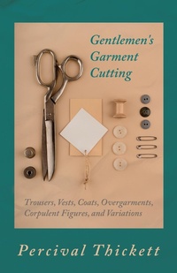 Abbildung von: Gentlemen's Garment Cutting - Read Books Ltd.