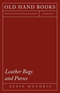 Abbildung von: Leather Bags and Purses - Read Books Ltd.