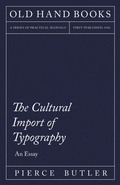 Cover: The Cultural Import of Typography - An Essay - Read Books Ltd.