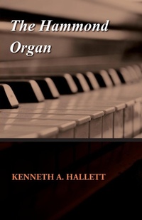 Abbildung von: The Hammond Organ - Read Books Ltd.