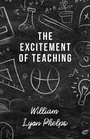 Cover: The Excitement of Teaching - Read Books Ltd.