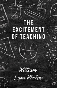 Enlarge image Cover: The Excitement of Teaching - Read Books Ltd.