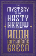 Cover: The Mystery of the Hasty Arrow - Read Books Ltd.