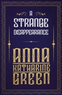 Cover: A Strange Disappearance - Read Books Ltd.