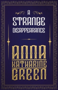 Enlarge image Cover: A Strange Disappearance - Read Books Ltd.